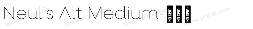 Neulis Alt Medium字体转换